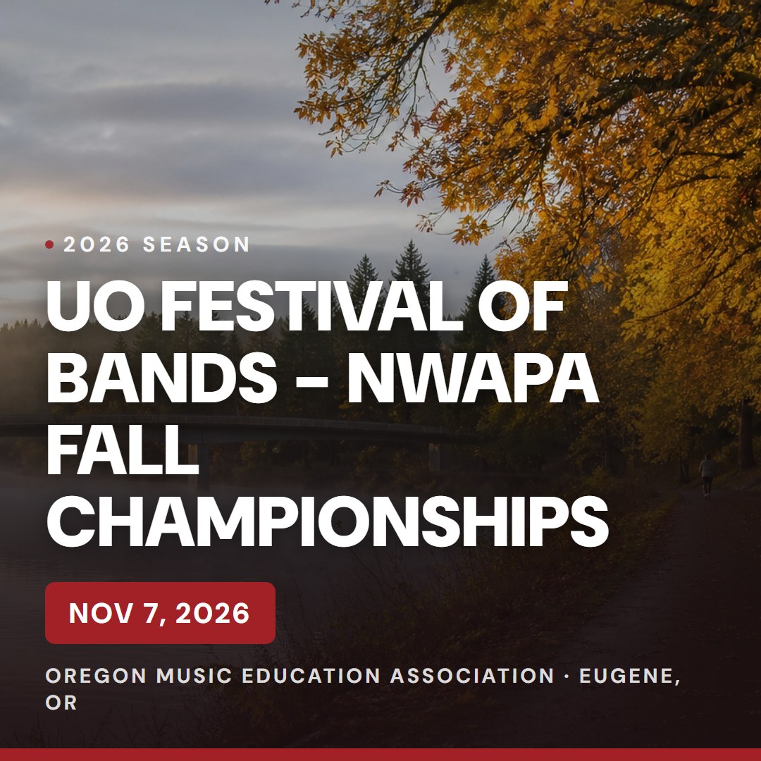 UO Festival of Bands - NWAPA Fall Championships — Nov 7, 2026